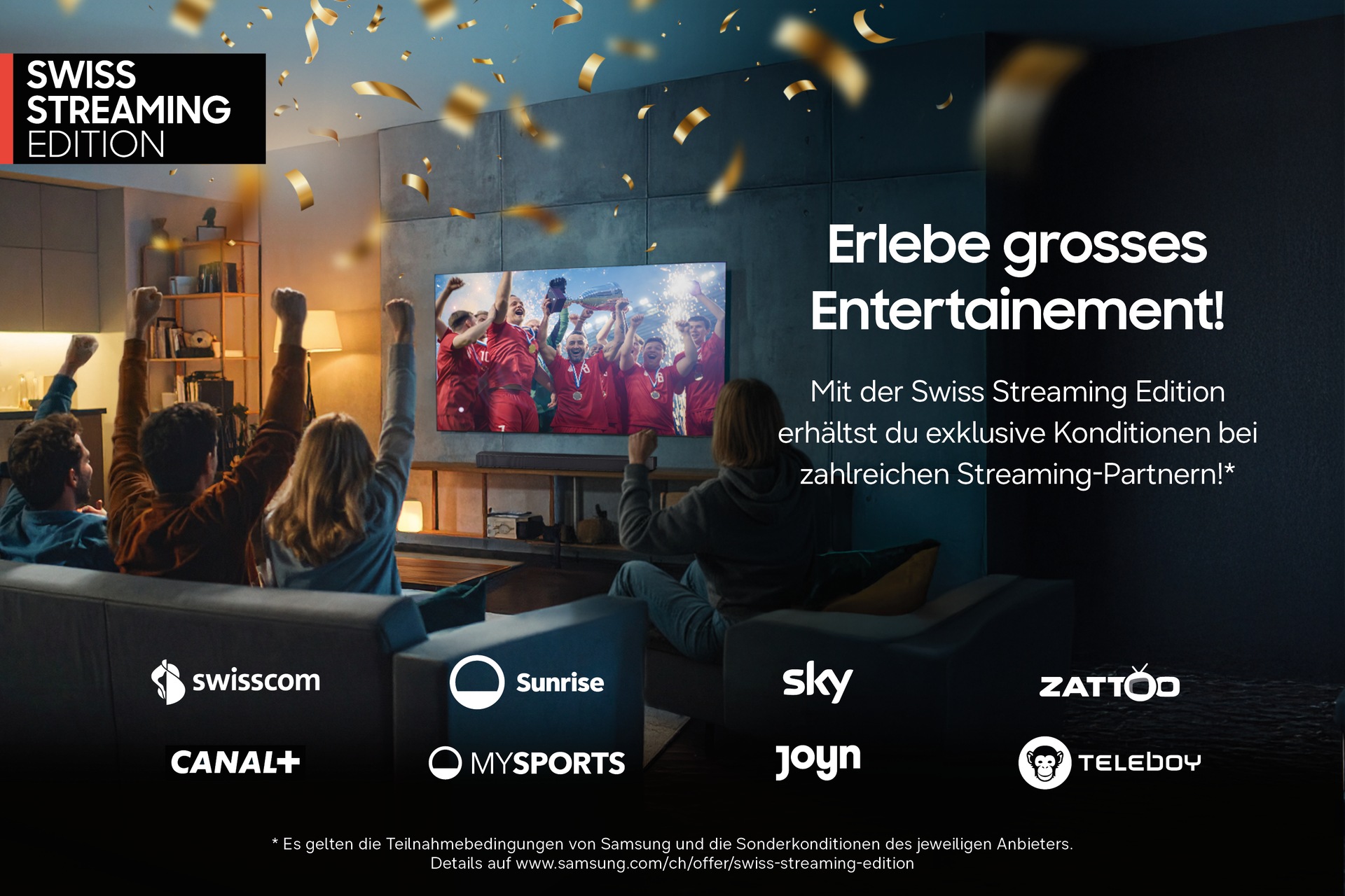 Eine Gruppe feiert in einem gemütlichen Wohnzimmer, während sie fernsieht. Während sie jubeln, fällt Konfetti herab. Der Text lautet: „Erlebe grossartiges Entertainment!“, darunter sind Streaming-Logos zu sehen.