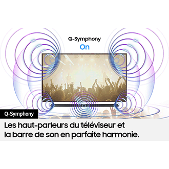 Lorsque la fonction Q-Symphony est activée, les sons du téléviseur et de la barre de son ultra-fine se fondent en un ensemble harmonieux.