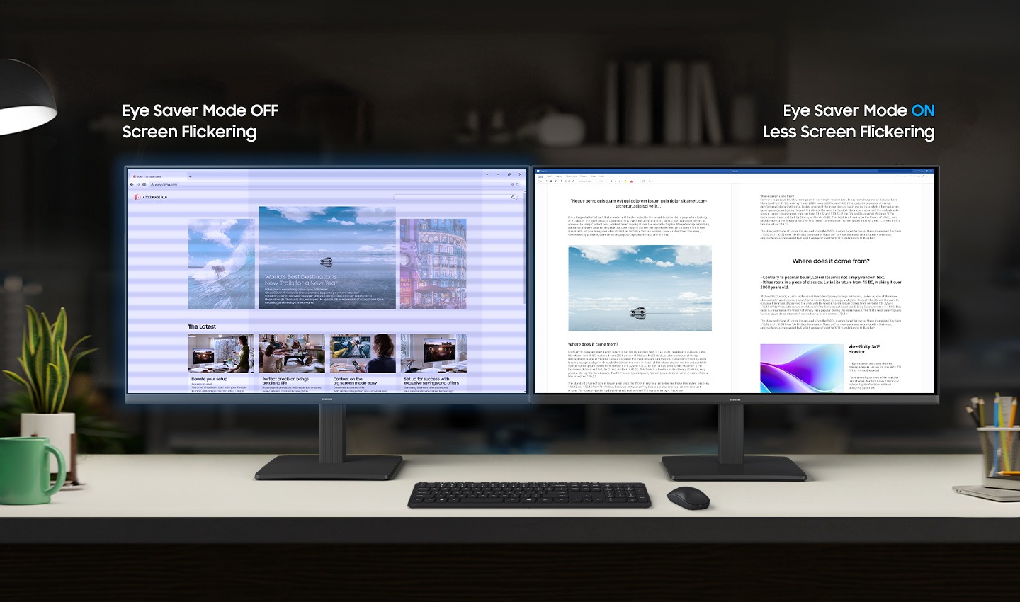 On the table, the monitor with the Eye Saver Mode turned off and the monitor turned on are side by side.