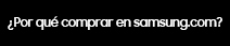 ¿Por qué comprar en samsung.com?