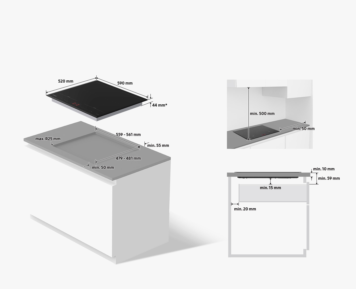 The cooktop measures 590mm wide, 520mm deep, and 44mm* high. The 44mm height must fit inside the countertop cutout. Countertop cutouts must be 559-561mm wide, 479-481mm deep, and less than R25mm round corners. There must be at least 55mm of uncut space on the back of the cutout and at least 50mm of uncut space on the front of the cutout. The minimum height of 15mm under the cooktop plus the minimum thickness of the countertop of 10mm must be at least 59mm. Drawers installed under the cooktop must be at least 20mm from the rear wall. When the cooktop is installed, there must be at least 500mm of space above the cooktop and at least 50mm to the right of the cooktop.