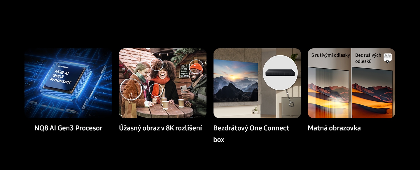 Procesor Samsung NQ8 AI Gen3. 8K AI Upscaling Pro. Wireless One Connect. Oslnění zdarma. Bez oslnění a bez oslnění. Logo ověřené UL. Bez oslnění: Reflection Oslnění UGR < 10, Discomfort Oslnění < UGR 22, Disability Oslnění < 34. ověřitUL.com®. V166045.