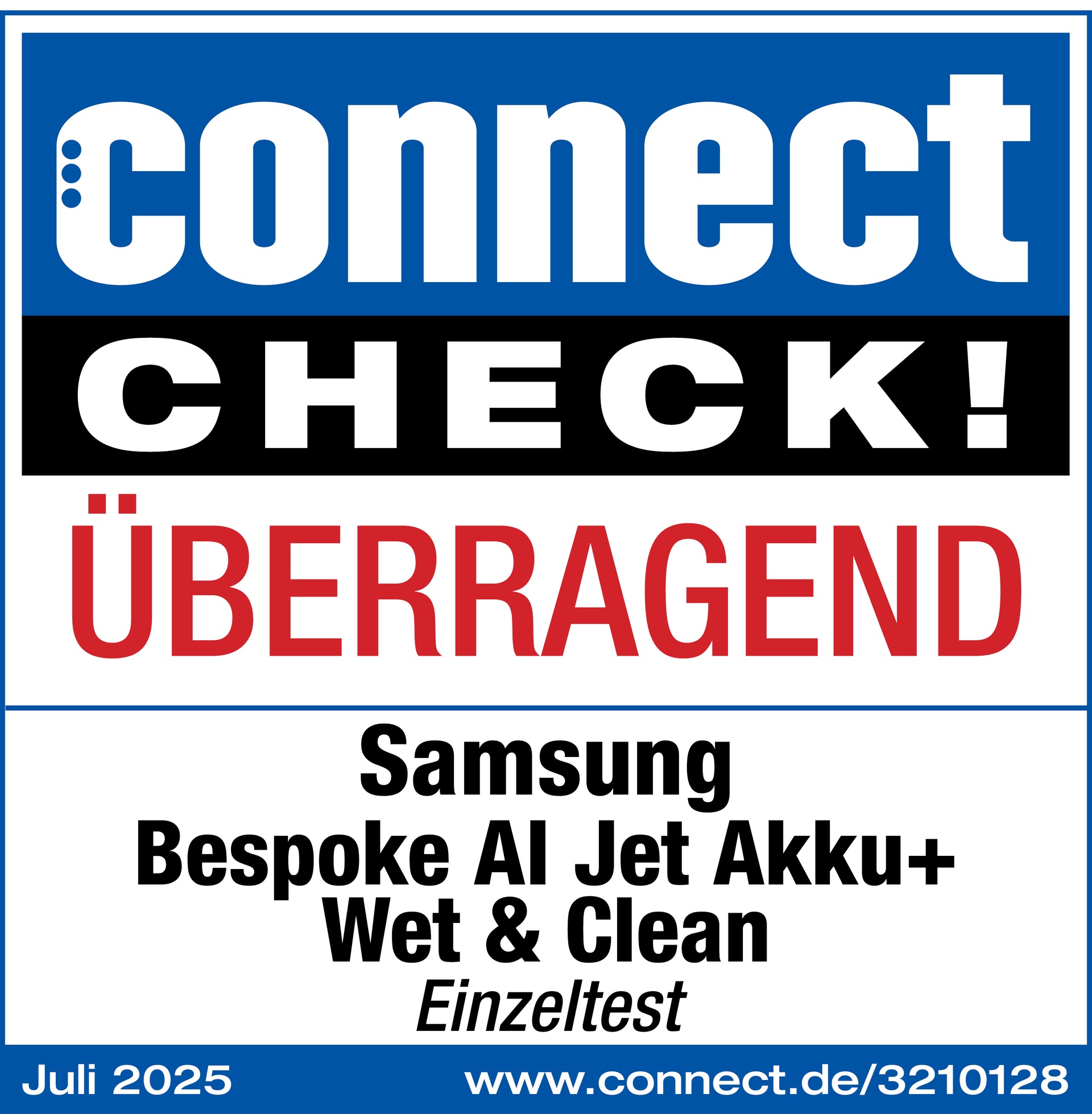 Connect check!, ÜBERRAGEND, Online Einzeltest des Samsung Bespoke AI Jet Akku+ Wet & Clean VS80F28EGS/WD, Juli 2025. Testergebnis zu finden unter http://www.connect.de/3210128