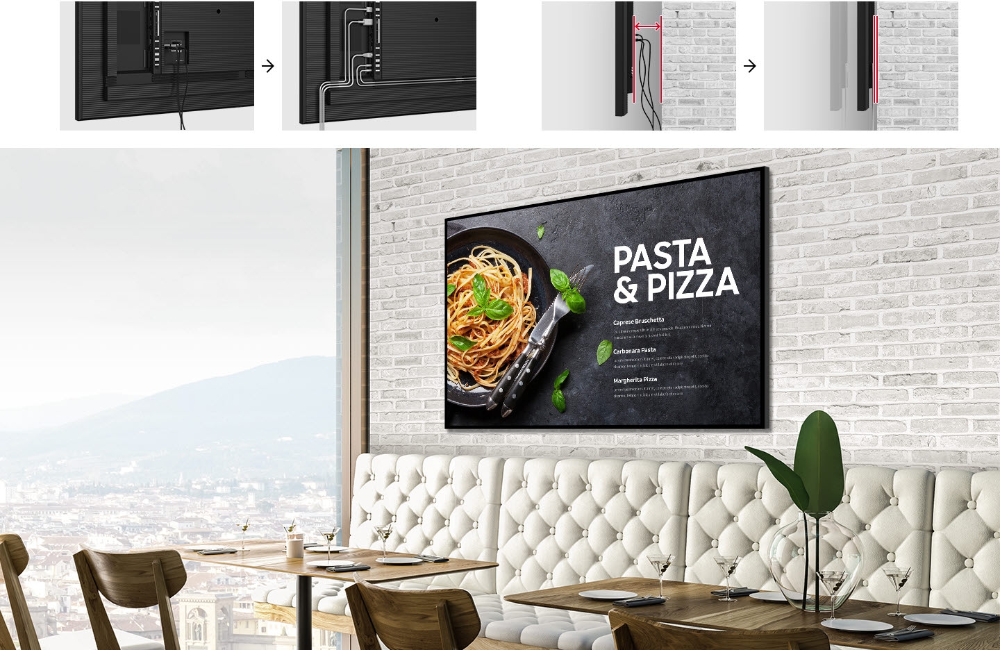 Compared to existing products, the QBB product has a cleaner rear line arrangement and a reduced installation distance from the wall. In QBB, the product and the wall are closely attached, and the cables are not exposed. The menu board is displayed on QBB on the wall of a restaurant.