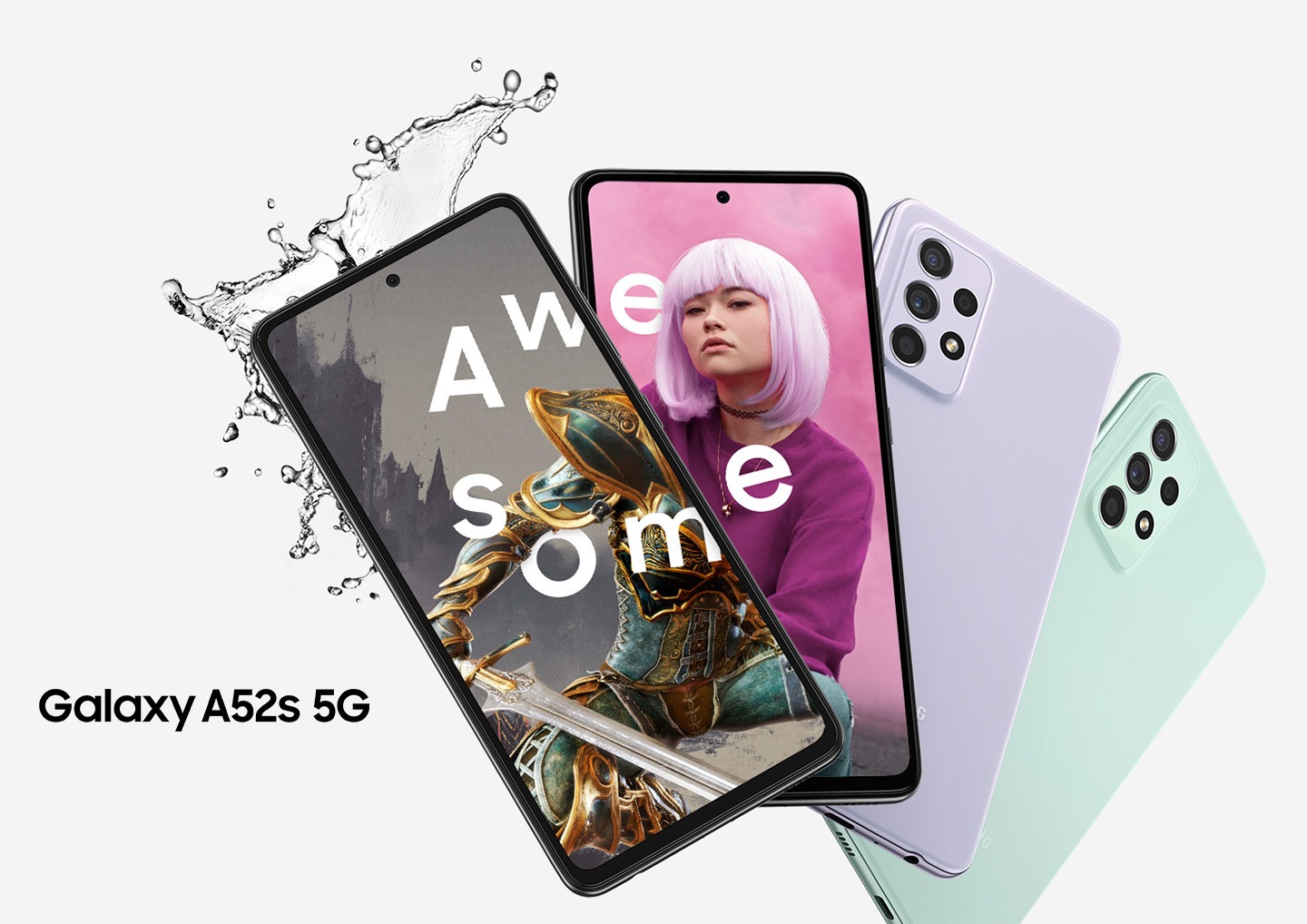 أربعة هواتف Galaxy A52 تظهر واحدًا تلو الآخر. ثلاثة هواتف تظهر معروضةً من الخلف لإظهار الكاميرا الخلفية والألوان الأزرق أوسوم والأبيض أوسوم والبنفسجي أوسوم. يظهر أحد الهواف معروضًا من الأمام ويظهر على الشاشة صورة مجمعّة تضم مظلة شفافة، ورجل يرتدي نظارة شمسية، وسترة بلون الخوخ، مع ظهور كلمة Awesome (أوسوم أو رائع). الماء يتناثر على الهواتف.