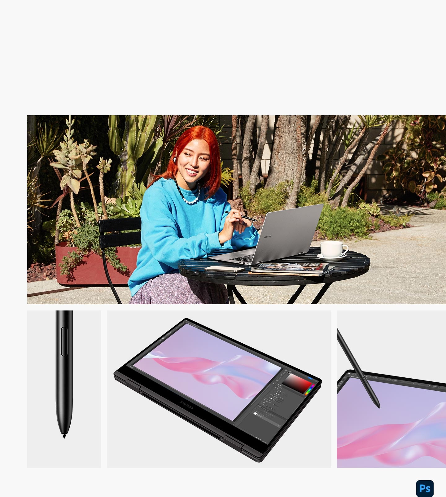 Una mujer sentada en una mesa al aire libre está usando un Galaxy Book3 360 plata con el S Pen en la mano y hay un Galaxy S23 Plus colocado junto al portátil. Se muestra un primer plano del S Pen, un Galaxy Book3 360  plata plegado en modo tablet con Adobe Photoshop abierto y un primer plano de un Galaxy Book3 360 con el S Pen tocando la pantalla. Se muestra el logotipo de Adobe Photoshop.