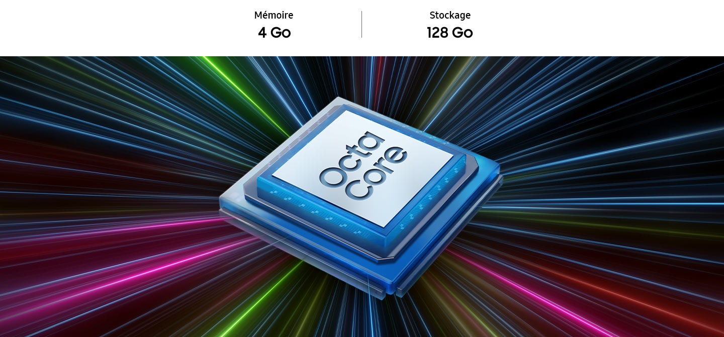 Une puce bleue avec un centre blanc montre le texte 'Octa Core' au centre. Des rayons de lumière de différentes couleurs convergent derrière la puce. 4 Go/6 Go/8 Go de mémoire, 128 Go/256 Go de stockage.