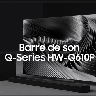 présentation de la barre de son HW-Q610F