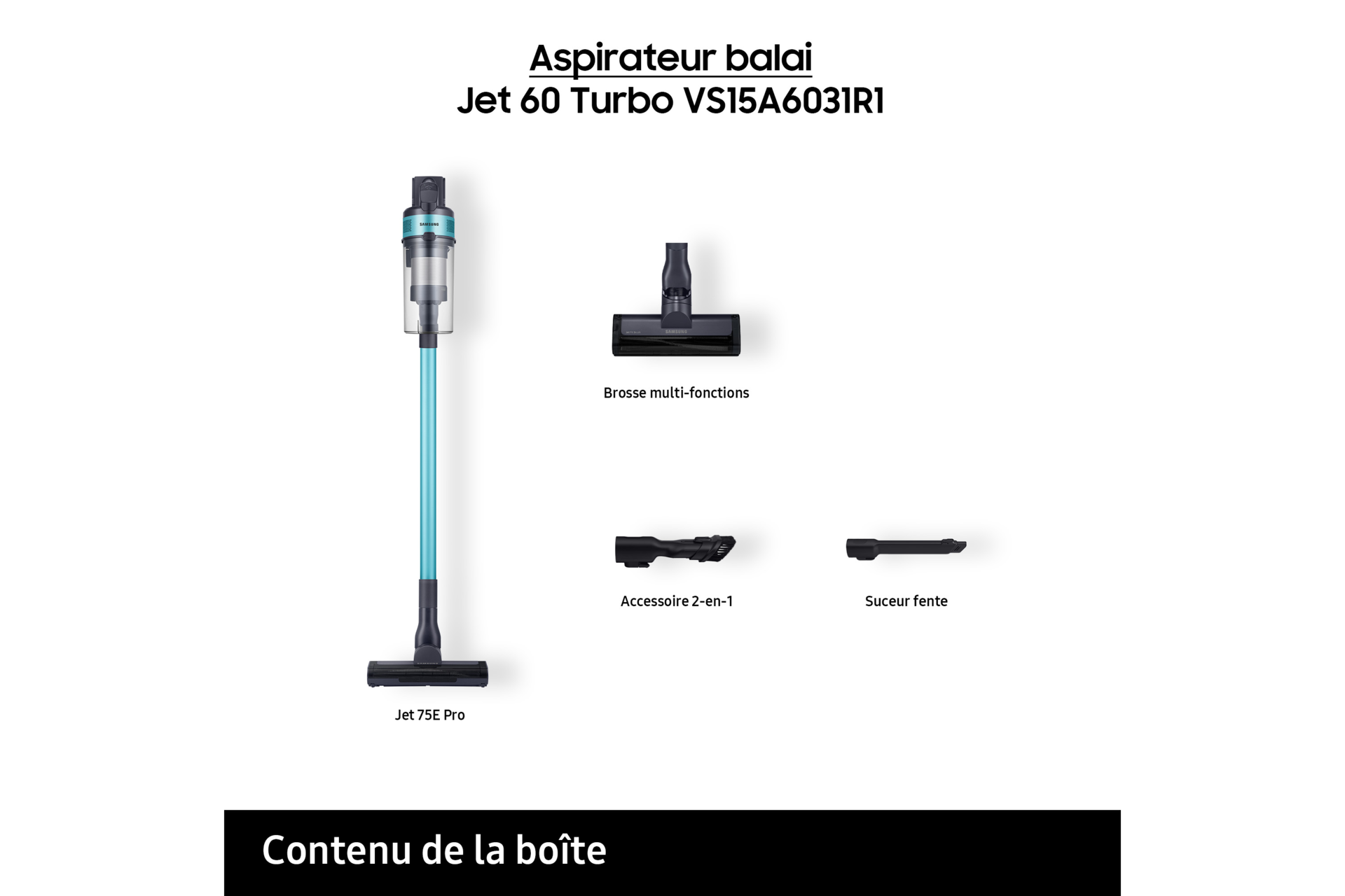 Jet 60 Turbo Aspirateur balai 1 brosse Menthe 150 AW Menthe