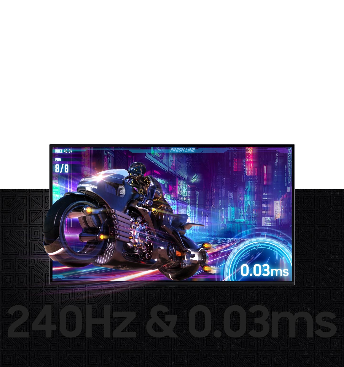 A futuristic motorcycle is coming out of a screen. ON the screen, a refresh rate of .03ms is labeled. Below the screen, it reads '240Hz & 0.03ms'.