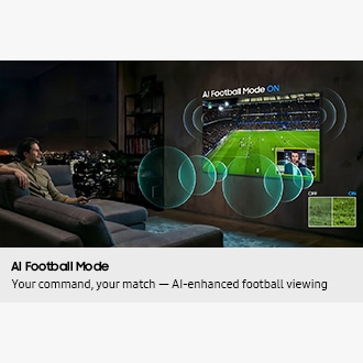 Man watches football on Samsung TV at night. Soundwaves emanate from TV's side and front. AI Football Mode turns on, soundwaves show balanced crowd and commentator sound, and the field looks more crisp and vibrant than when it's off.