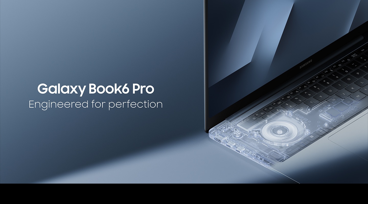 Engineered for perfection. Galaxy Book6 Pro open at a slight right angle with a transparent overlay in the keyboard area revealing internal components, including the vapor chamber, highlighting its sophisticated engineering.