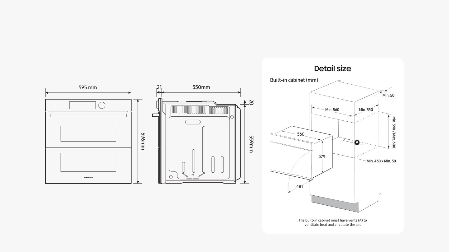 Diagrams highlight the dimensions of the oven: height (front) = 596mm, height (back) = 559mm + 20mm to height in middle, width = 595mm (incl. front) / 560mm (excl. front), depth = 550mm + 21mm for the door (excl. handle). Another diagram shows the minimum size of the built-in cabinet space that the oven can be installed in: height = min. 590mm / max. 600mm, width = min. 560mm, depth = min. 550mm + a space of min. 50mm behind the oven. It also shows that the doors extends out 481mm when fully open. The text says that there must be vents on the rear floor of the built-in cabinet space that are a min. 460mm x min 50mm to ventilate heat and circulate the air.