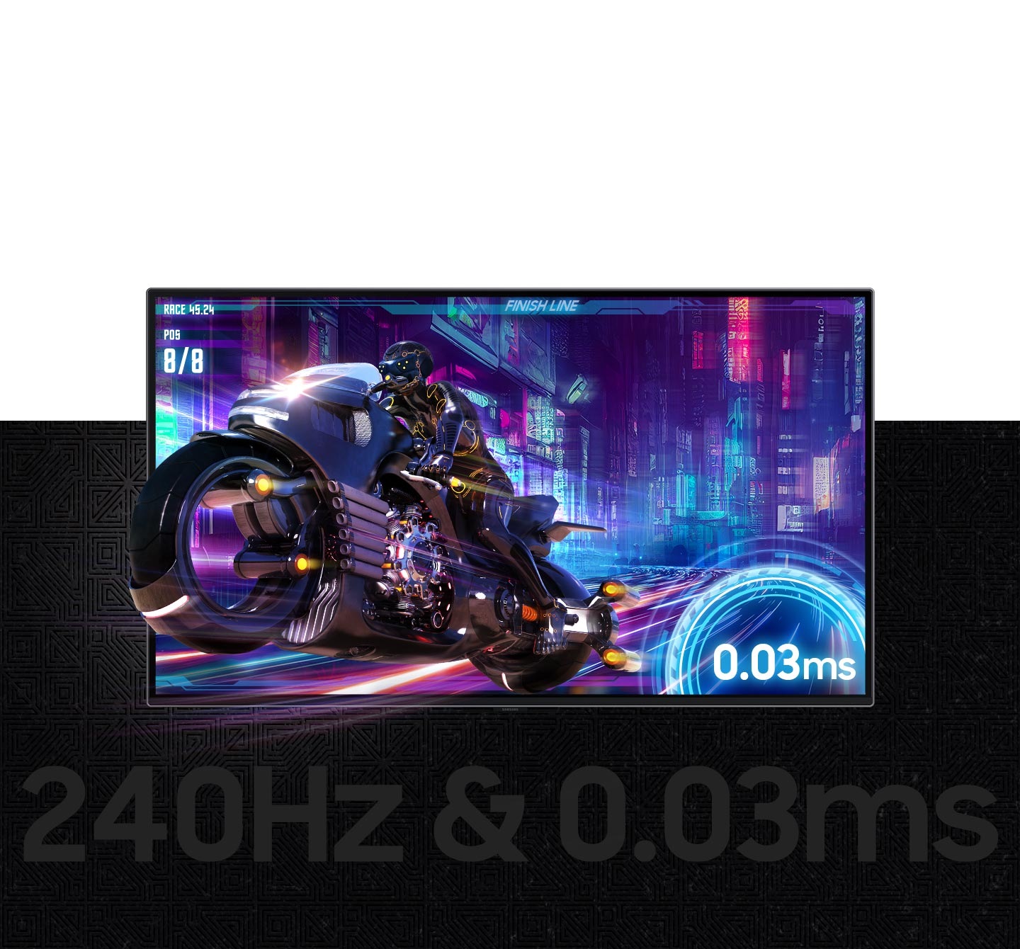 Futuristički motocikl izlazi iz ekrana. NA zaslonu je označena brzina osvježavanja od 0,03 ms. Ispod ekrana piše "240Hz & 0.03ms".
