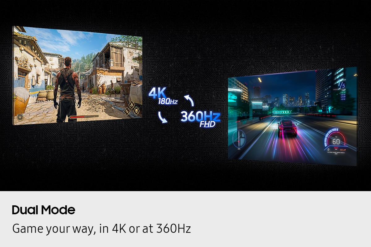 Dual Mode. Game your way, in 4K or at 360Hz. Two screens show different games. One game is displayed in 4K at 180Hz, and the other is displayed at 360Hz in FHD.
