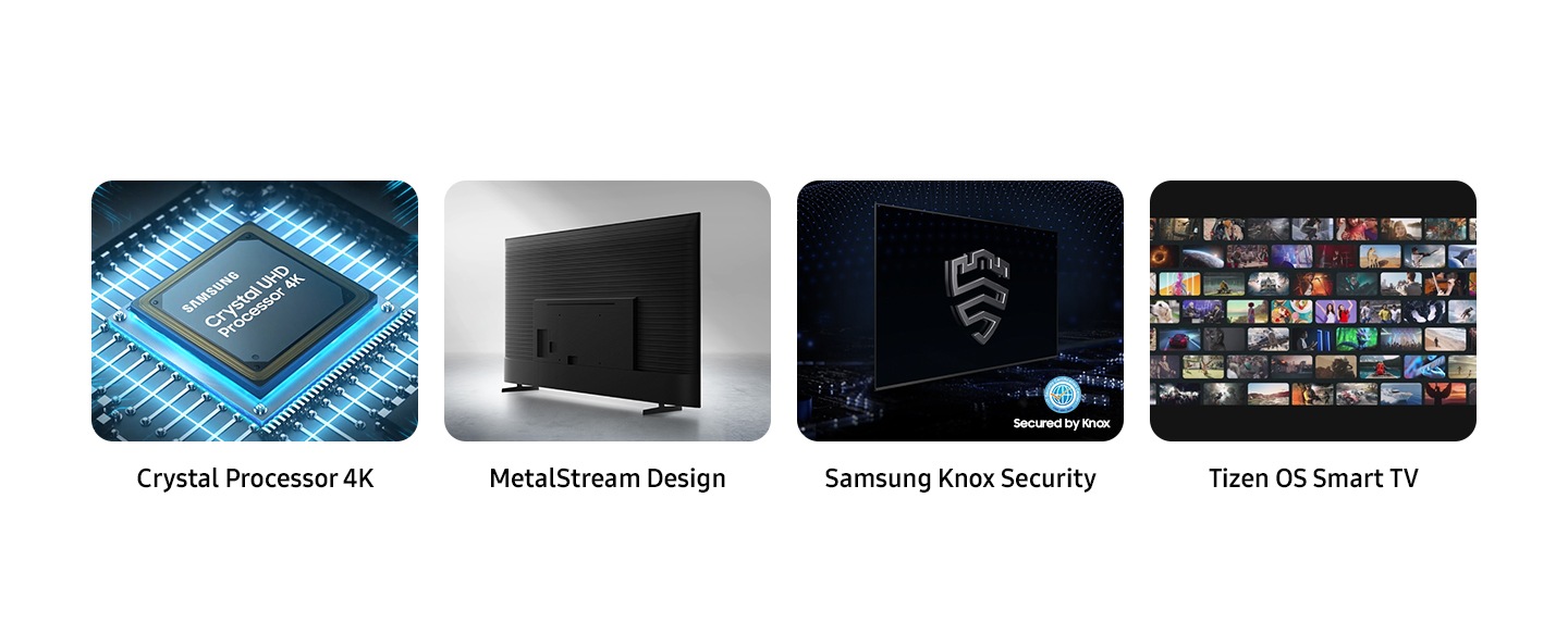 The key features are Crystal Processor 4K, MetalStream Design, Samsung Knox Security and Endless Free Content. The Samsung Crystal UHD Processor 4K chip is set on a TV main board. The back of a MetalStream Design TV is shown with a ridged pattern. The Samsung Knox logo is on a TV screen, with a Secured by Knox logo to the corner. Various streaming options are shown in an array for Endless Free Content.
