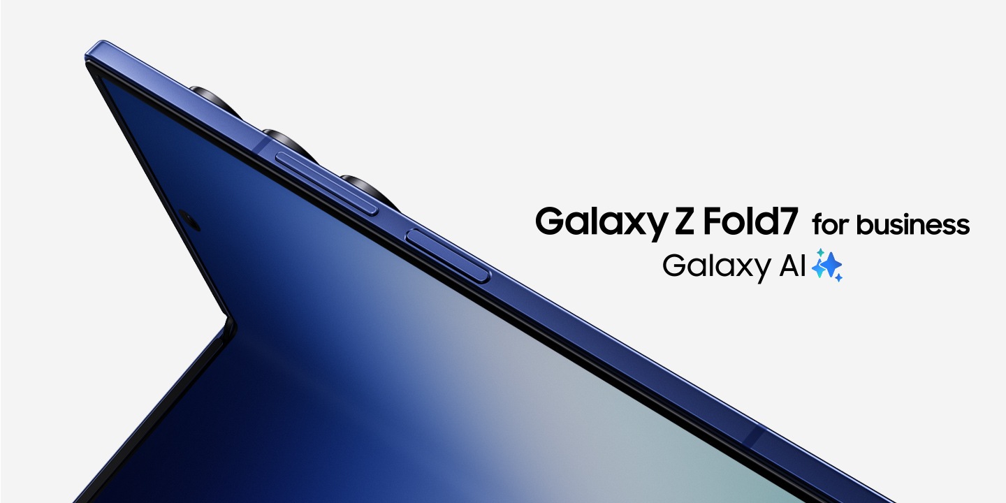 Galaxy Z Fold7 is seen slightly open from the main screen at an angle. Galaxy Z Fold7 for business. Galaxy AI.