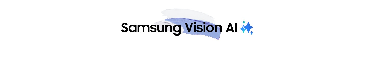 ������ Samsung Vision AI �� ����� �� Samsung AI.