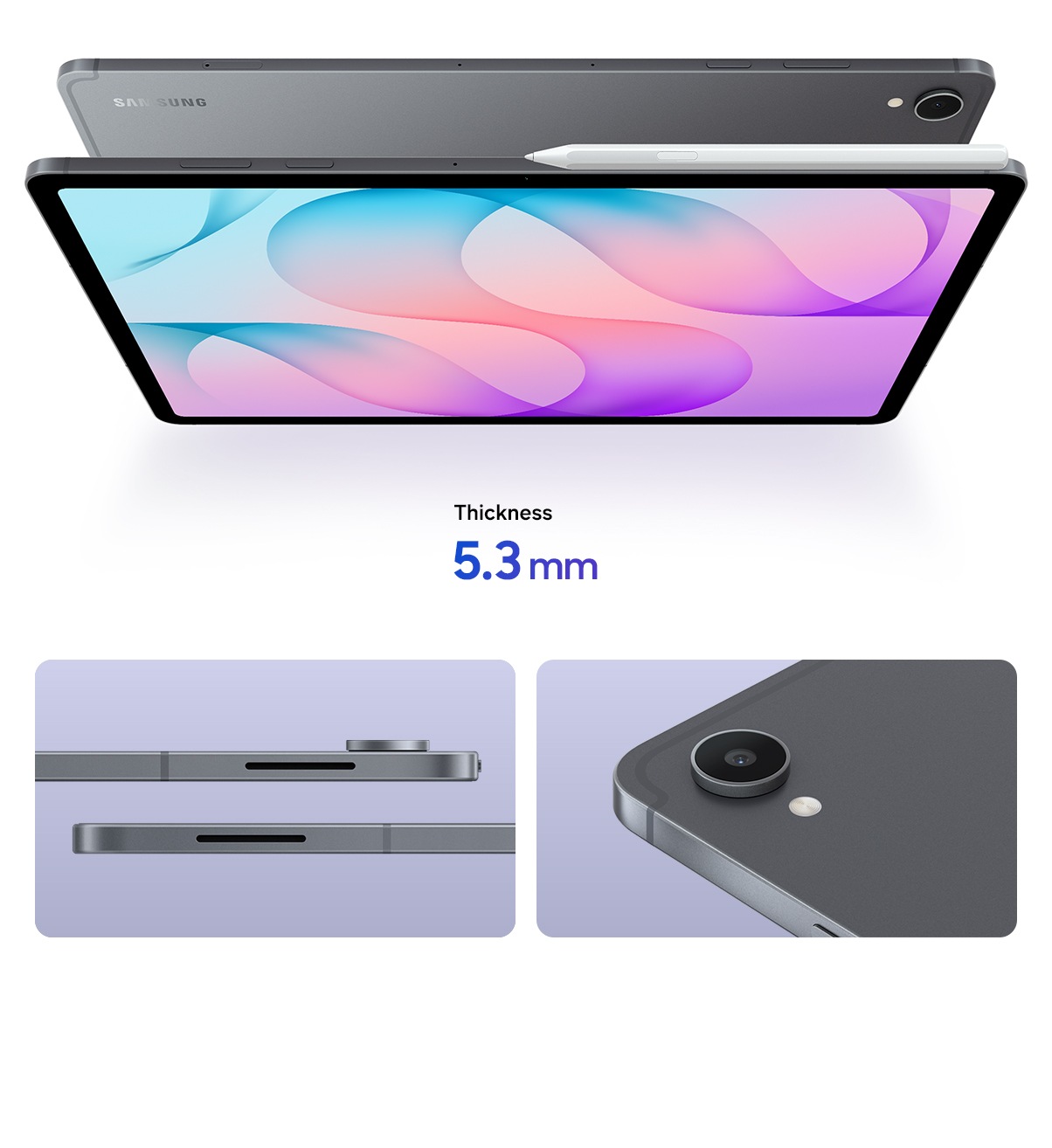 Two Galaxy Tab S12 Plus devices in Gray with the backsides facing each other. The one in the front has an in-box S Pen attached at the top. Galaxy Tab S12 Plus has thickness of 5.3 mm. Close-up view of two Galaxy Tab S12 Plus devices in Gray shown from the side, highlighting the slim profile. Close-up view of Galaxy Tab S12 Plus in Gray, highlighting the rear cameras.