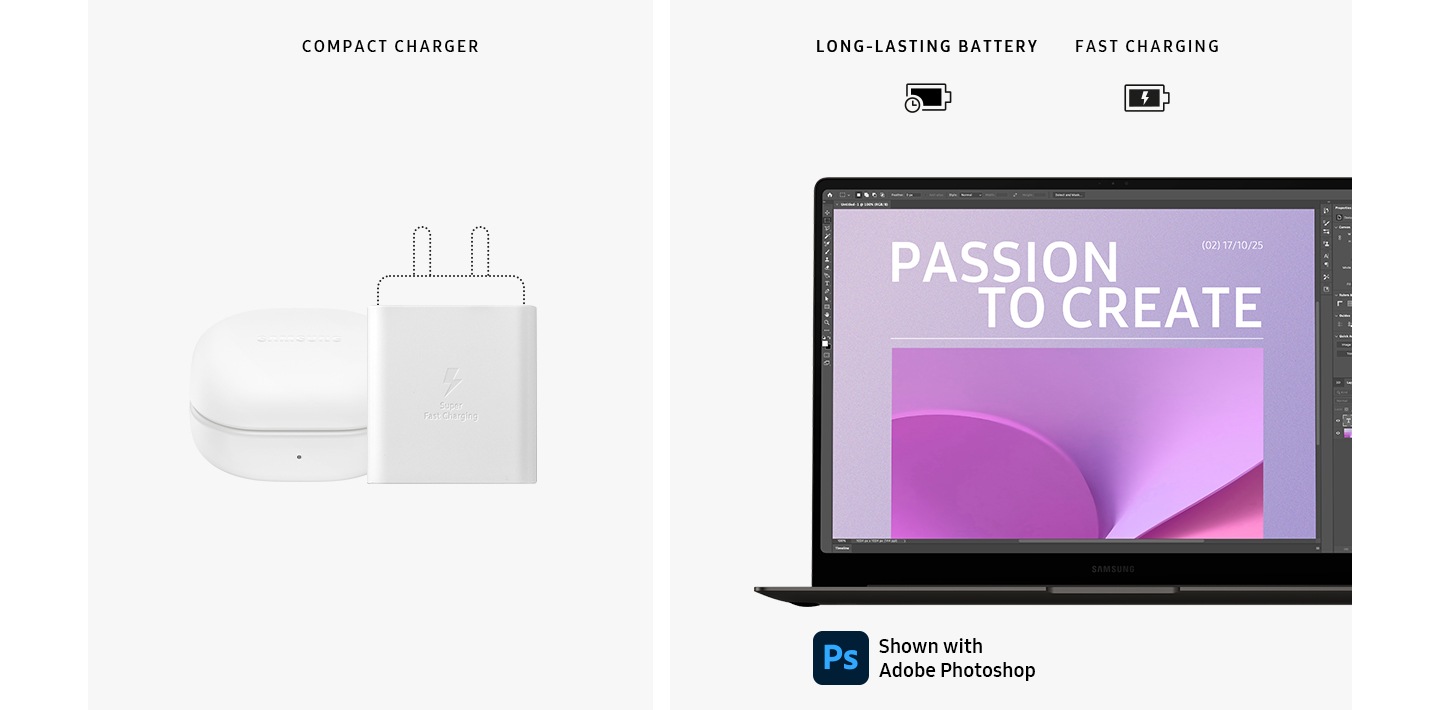 A Galaxy Book3 Pro charger is placed next to a Galaxy Buds2 Pro case. The dimensions of the main body of the charger are 48mm horizontally and 50mm vertically. "COMPACT CHARGER". A graphite Galaxy Book3 Pro is opened, facing forward with Adobe Photoshop opened onscreen. "LONG-LASTING BATTERY" and "FAST CHARGING" are shown. Adobe Photoshop logo is shown.