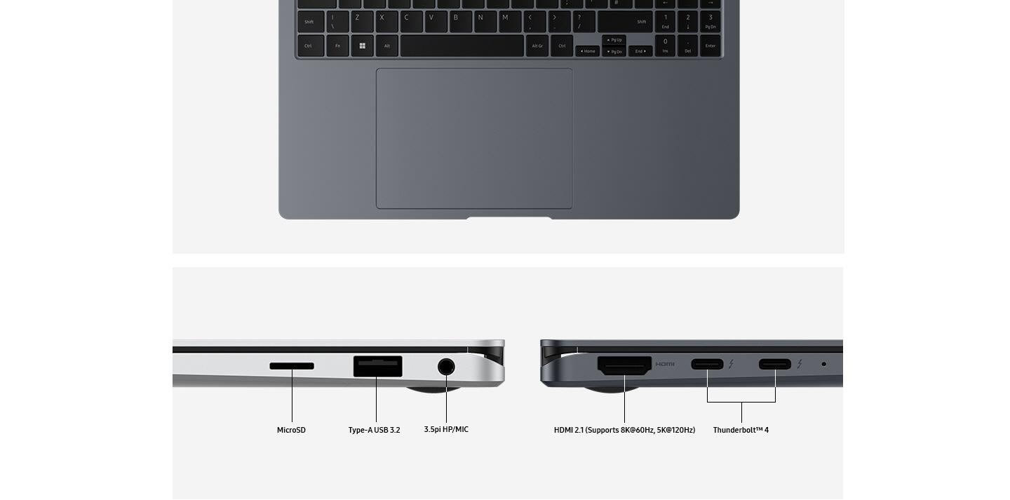 A top close-up view of the touch pad and keyboard area of a Moonstone Gray Galaxy Book4 Pro 360. One Platinum Silver and one Moonstone Gray Galaxy Book4 Pro 360 devices are set on the left and right side view to highlight the port layout. Ports are labeled MICRO SD. TYPE-A USB 3.2. 3.5PI HP/MIC. HDMI 2.1 (Supports 8K at 60Hz, 5K at 120Hz). THUNDERBOLT 4.