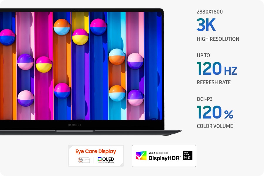 Galaxy Book5 Pro is open, facing forward with a colorful wallpaper onscreen. 3K (2880X1800) HIGH RESOLUTION. UP TO 120HZ REFRESH RATE. DCI-P3 120% COLOR VOLUME. Eye Care Display logo. SGS Performance tested. OLED provided by Samsung. VESA CERTIFIED DisplayHDR logo. TRUE BLACK 500.