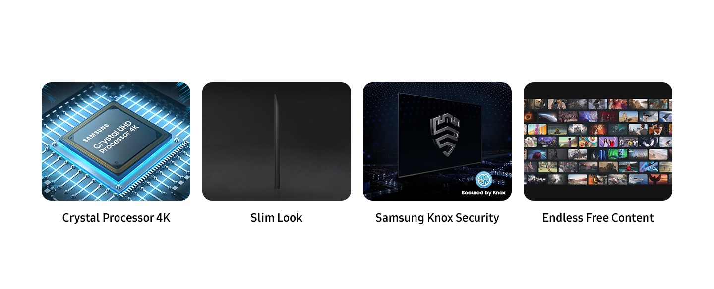 The key features are Crystal Processor 4K, Slim Look, Samsung Knox Security and Endless Free Content. The Samsung Crystal UHD Processor 4K chip is set on a TV main board. The back of a MetalStream Design TV is shown with a ridged pattern. The Samsung Knox logo is on a TV screen, with a Secured by Knox logo to the corner. Various streaming options are shown in an array for Endless Free Content.