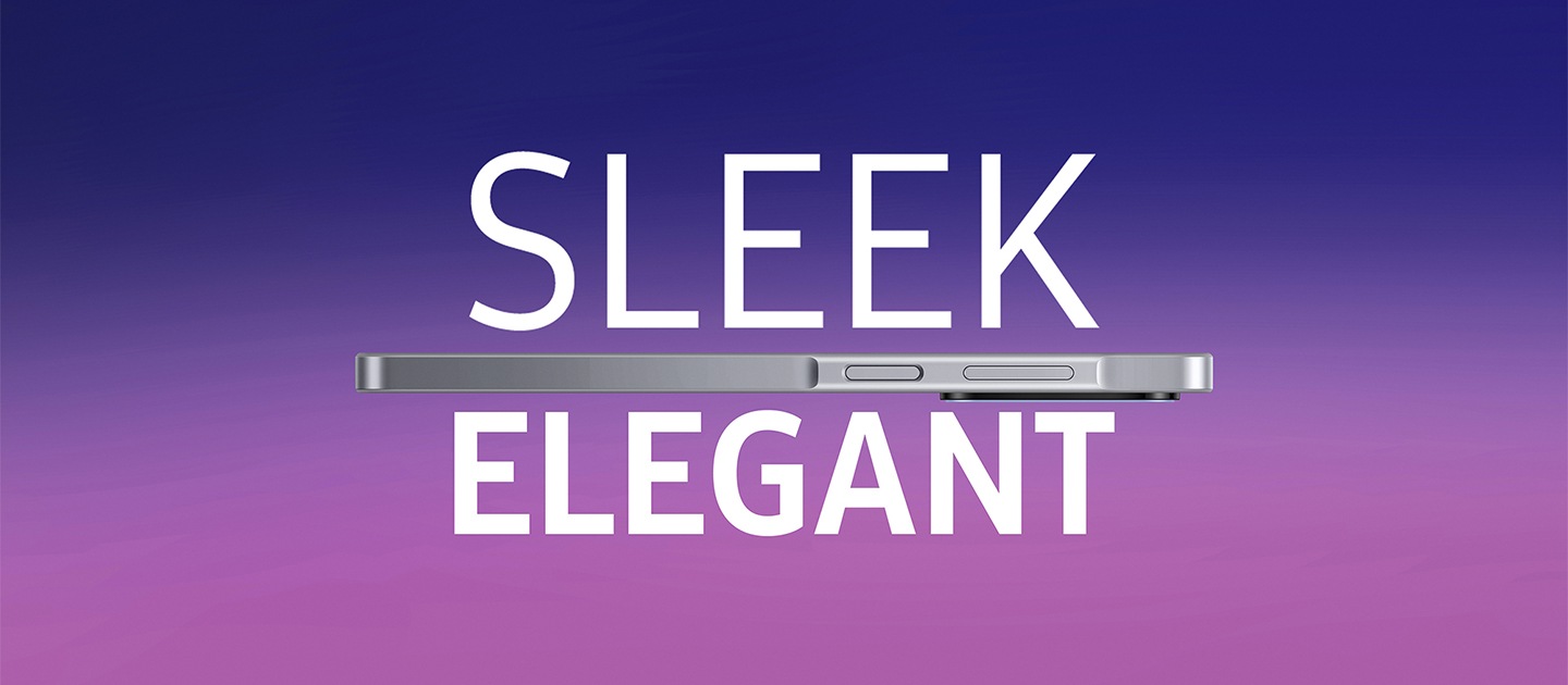 Flaunt the slimmest 7.5 mm build in two cool colours