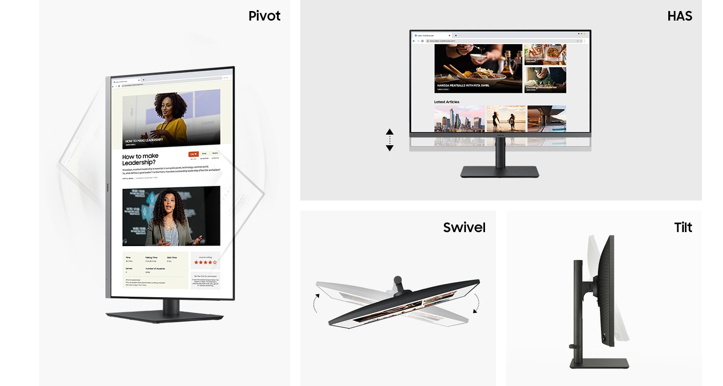 The monitor pivots sideways and swivels front and back. The monitor height changes through HAS and can tilt backward.