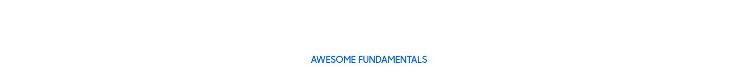 Awesome Fundamentals