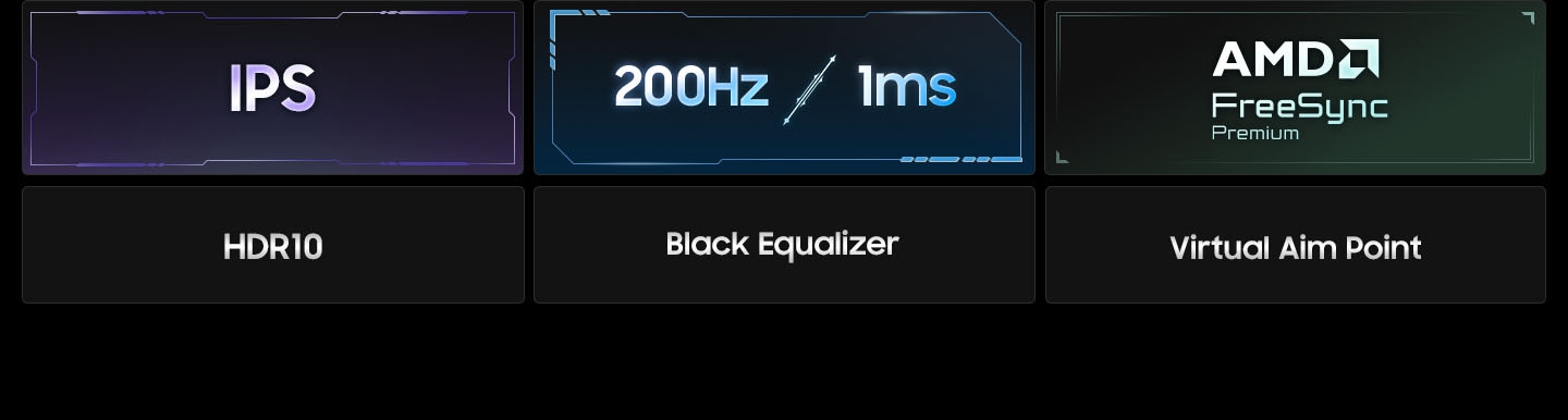 IPS. 200Hz refresh rate and 1ms response time. Logo for AMD FreeSync Premium. HDR10. Black Equalizer. Virtual Aim Point.
