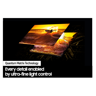 Neo QLED TV QN90C with Quantum Matrix Technology discovers great detail in in both the darkest and brightest scenes.