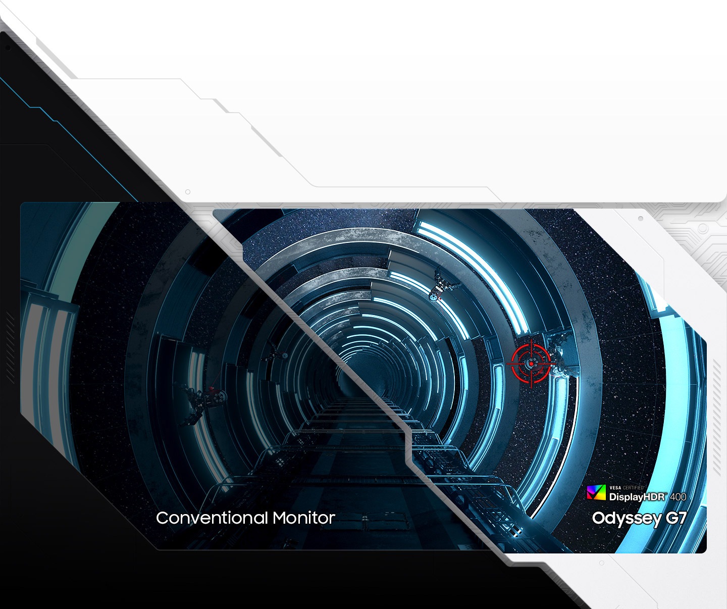A long star ship circular tunnel is surrounded by glass, metal and neon lights. Outside the windows are bright white stars. Several machine turrets are connected to the wall with one showing a bullseye over the middle of the machine. The monitor is split in two to show the difference between normal color range with conventional monitor and high contrast with Odyssey G7 for details that are more vibrant and noticeable. The logo for displayHDR 400 is located in the right lower corner.