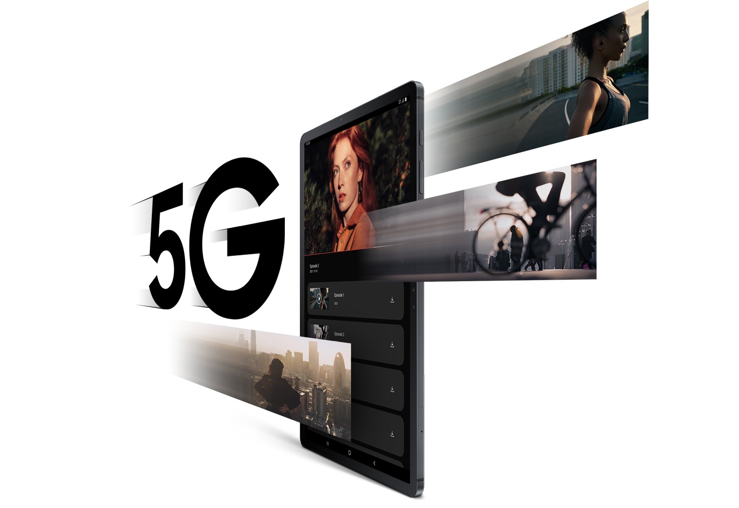 Galaxy Tab S7 FE 5G visto da un angolo con una piattaforma cinematografica sullo schermo che mostra una donna che si guarda alle spalle. Sotto ci sono le barre di download per i video. 5G su un lato e tre foto, una di una donna che corre, un'altra di una persona in bicicletta e la terza di una donna che guarda i grattacieli di una città, zoomano sullo schermo per simboleggiare la folgorante velocità dei dati 5G.