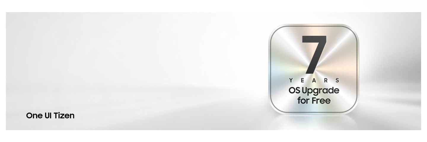 A metallic badge displaying ‘7 Years OS Upgrade for Free’. One UI Tizen.