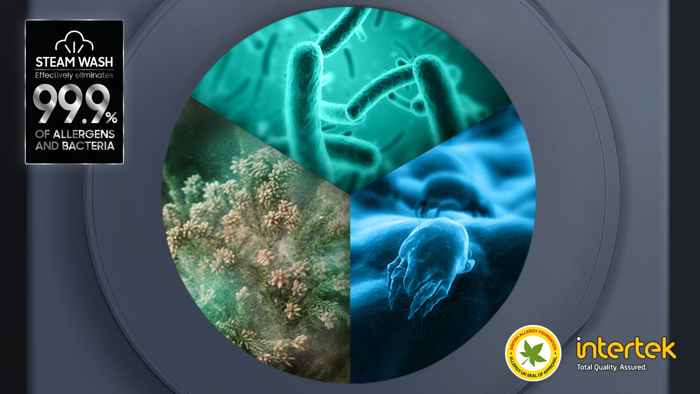 Steam wash certified by BAF and Intertek, steam is dispersed inside the washing machine door to remove allergens and bacteria up to 99.9%.