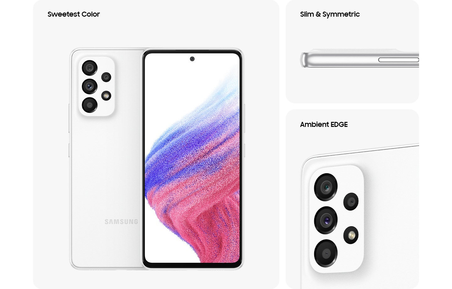 3. Un Galaxy A53 5G en color blanco asombroso, visto desde múltiples ángulos para mostrar el diseño: parte posterior, frontal, lateral y primer plano de la cámara posterior. Texto que dice Sweetest Color, Slim & Symmetric, Ambient EDGE.