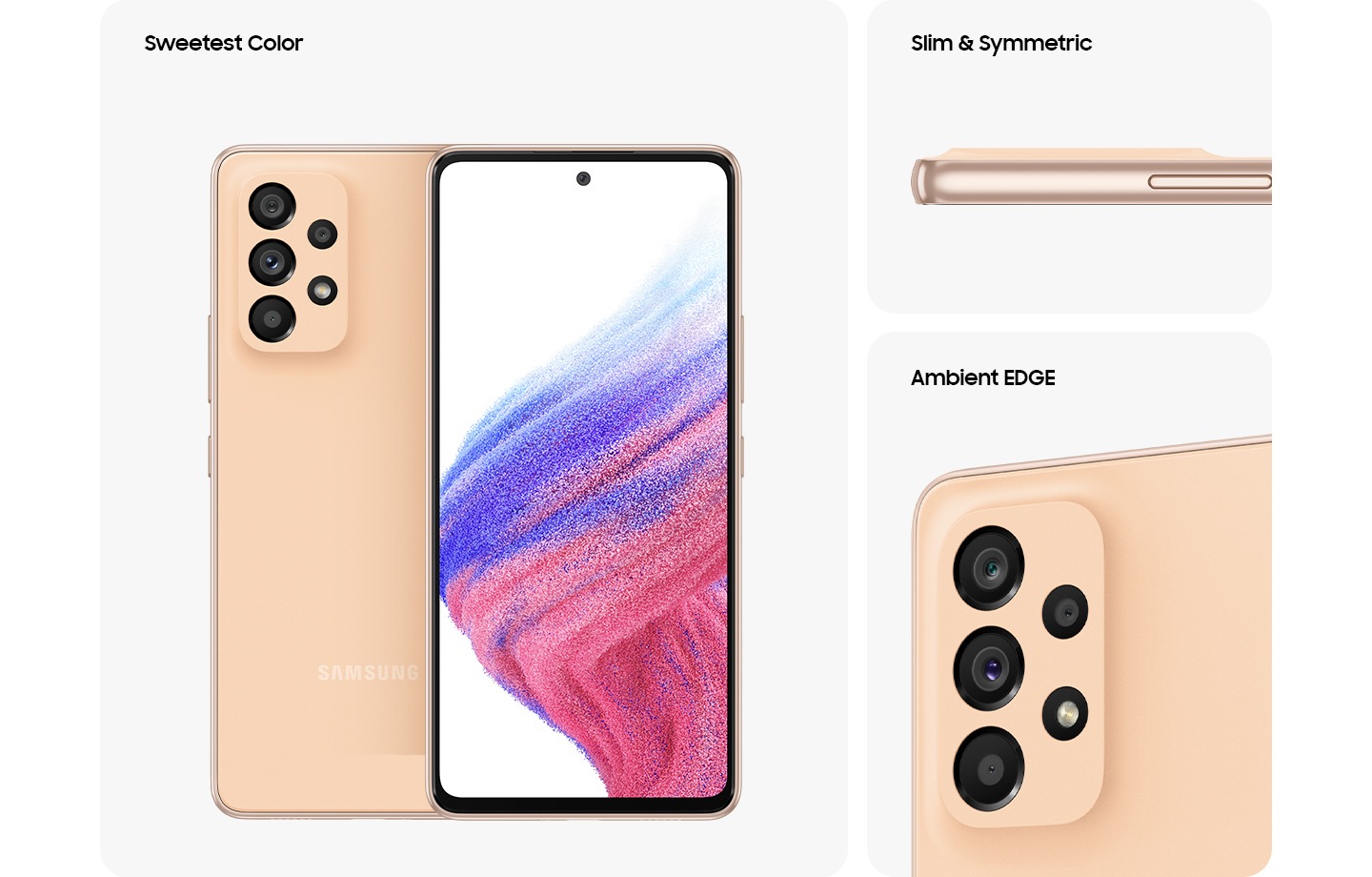 4. Un Galaxy A53 5G en color Durazno asombroso, visto desde múltiples ángulos para mostrar el diseño: parte posterior, frontal, lateral y primer plano de la cámara posterior. Texto que dice Sweetest Color, Slim & Symmetric, Ambient EDGE.