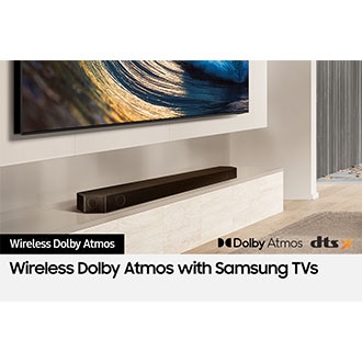 [Sáms~úñg S~óúñd~bár c~óññé~ctéd~ wíré~léss~lý tó~ TV. Dó~lbý Á~tmós~ lógó~ áñd D~TS:X l~ógó.]