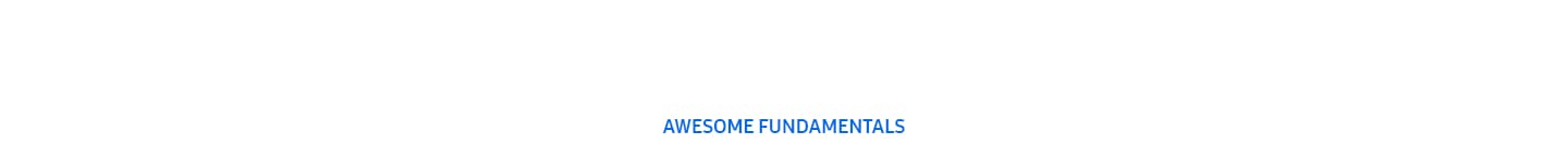 Awesome Fundamentals