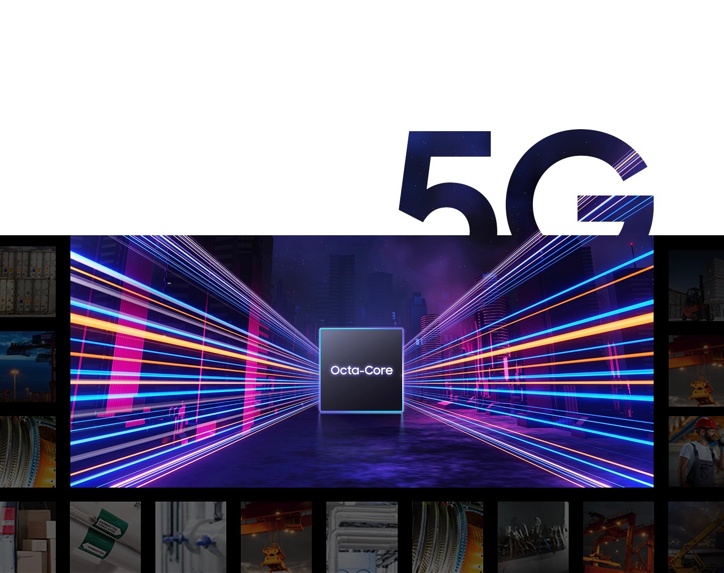 Un cip de procesor este în centru cu textul „Octa-Core”.  Din cip, diverse lumini colorate neon și emise în stânga și în dreapta.  În jurul cipului sunt imagini voalate legate de industriile grele.