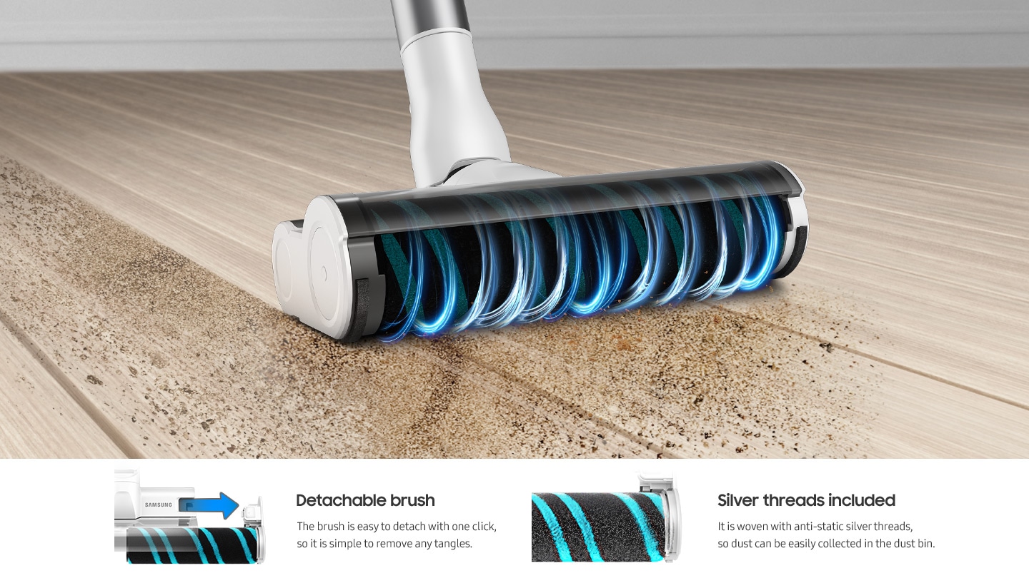 Samsung stick vacuum uses a detachable Soft Action Brush woven with anti-static silver threads that pick up fine dust on hard floors.
