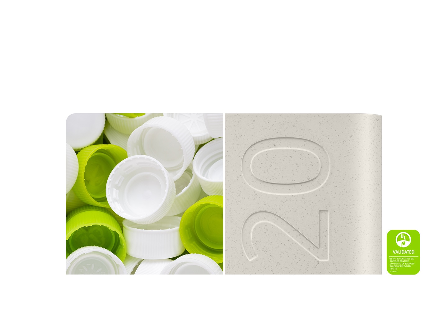 With left side showing a pile of white and green plastic bottle caps and the right side displaying a close-up of a grey battery pack with a prominent embossed ’20’. A 'UL Validated' badge indicates the product has been certified for EB-P4520 contains 5.9% recycled content, consisting of 30% post-consumer recycled plastic.