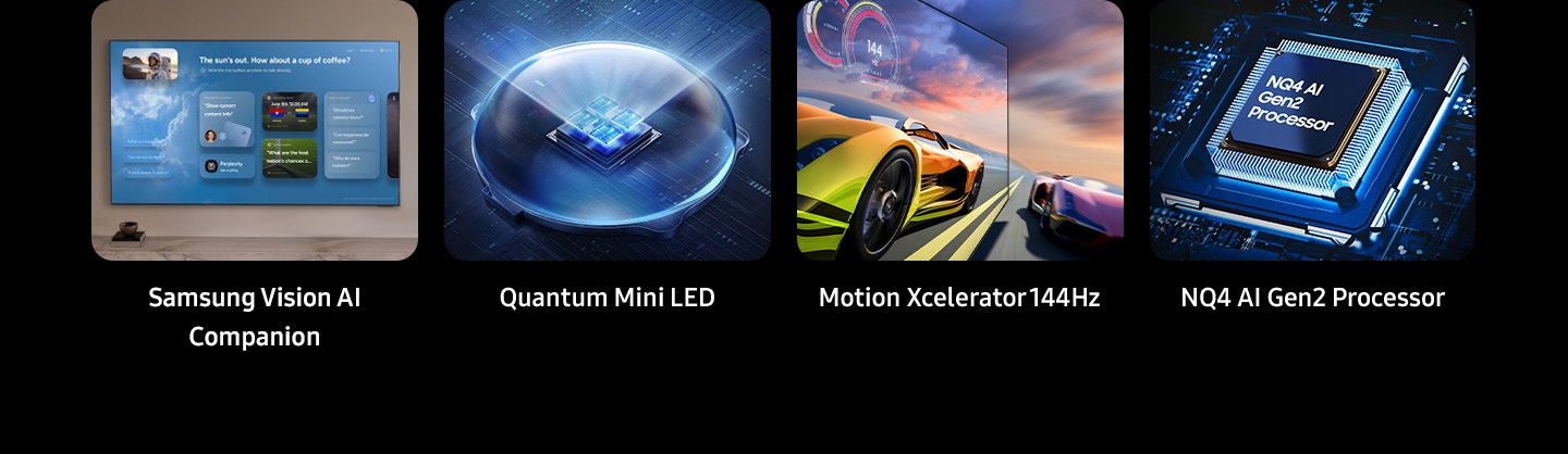 Samsung Vision AI Companion, Quantum Mini LED, Motion Xcelerator 144Hz and NQ4 AI Gen2 Processor as the top 4 features.