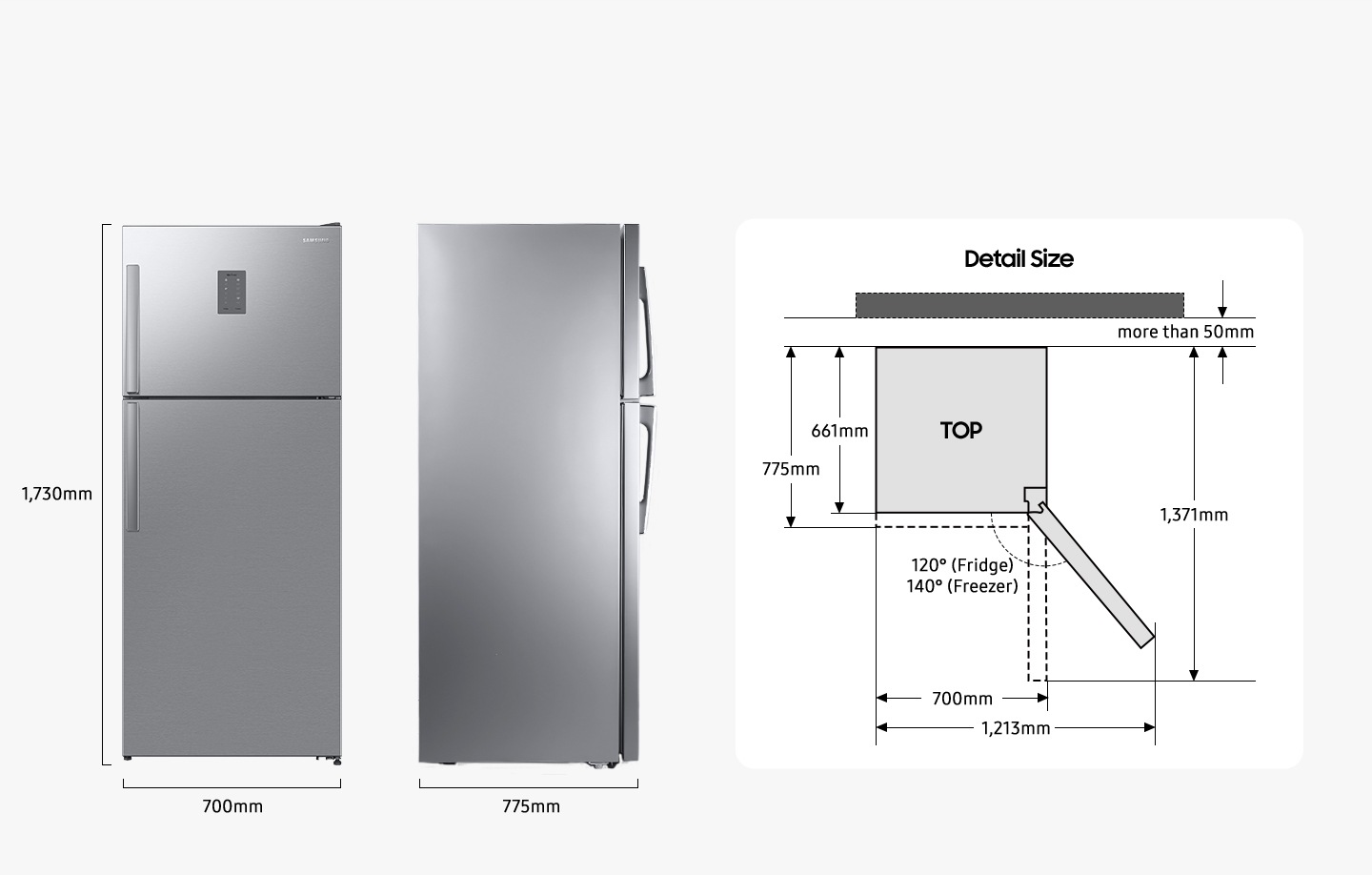 There are front and side views of RT3000AM. The RT3000AM is 1,730mm in height, 700mm in width, and 775mm in depth. When viewed from the top of the RT3000AM, the detail size is 661mm excluding the door and 775mm including the door. The door is opened up to 120°(Fridge), 140°(Freezer) with a width of 1,213mm and a front width of 700mm when the door is opened to 90°. When the door of RT3000AM is opened at 90°, the length from the back of the product to the front of the door shall be 1,371mm, and the product shall be installed with a space of more than 50mm from the wall.