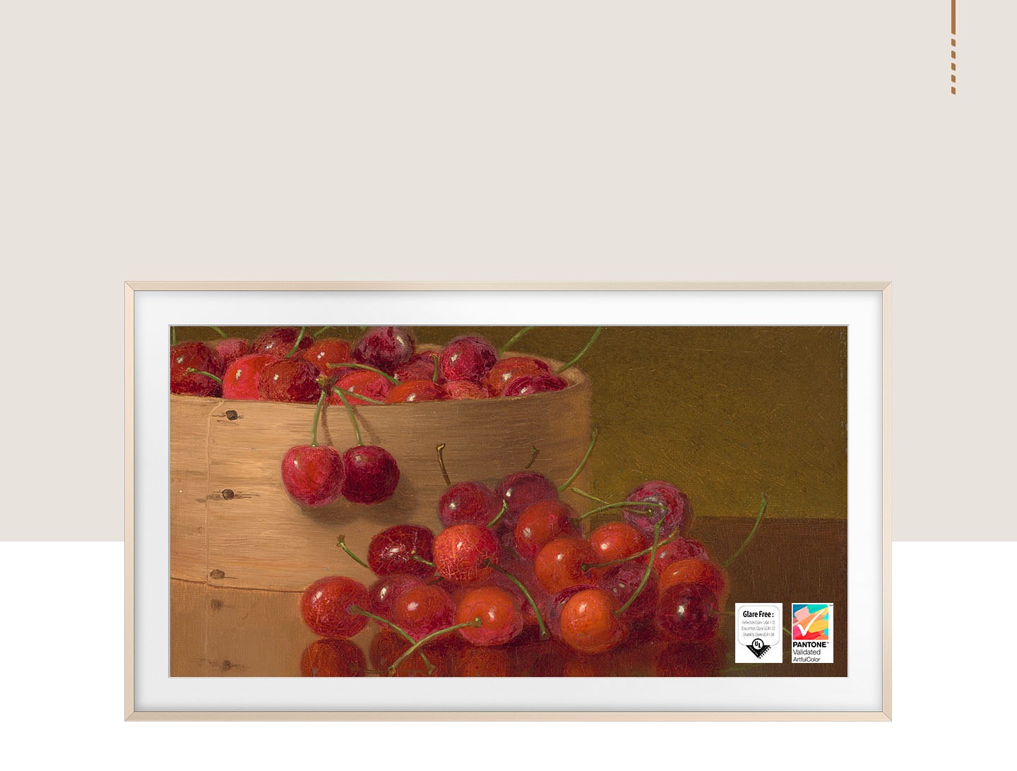 The Frame TV shows a painting of cherries with the PANTONE Validated certification stamp and a glare-free certified logo that Reflection Glare UGR < 10 Discomfort Glare UGR < 22 Disability Glare UGR < 34 is on the lower right side.
