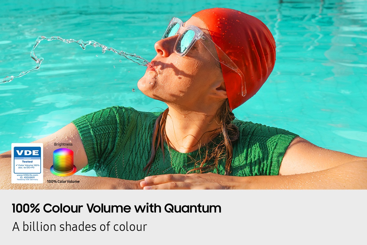 100% Colour Volume with Quantum Dot A billion shades of colour