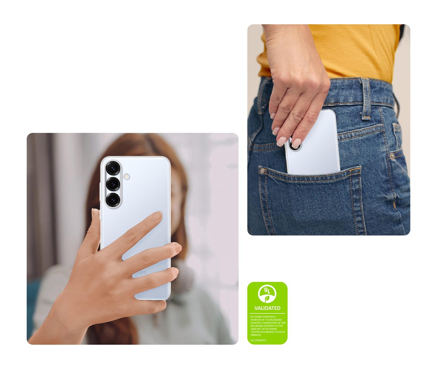 A woman puts a Galaxy S25+ installed with the Clear Case inside the back pocket of denim jeans she is wearing. A UL Environmental Claim Validation Mark is shown that reads 'EF-QS936 CONTAINS A MINIMUM OF 1% BIO-BASED CONTENT, CONSISTING OF 48% BIO-BASED CONTENT IN THE SIDE KEY OF EF-QS936, TESTED ACCORDING TO ASTM D6866-22. UL.COM/ECV'.
