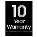 10 Year Warranty on the ceramic inside cavity