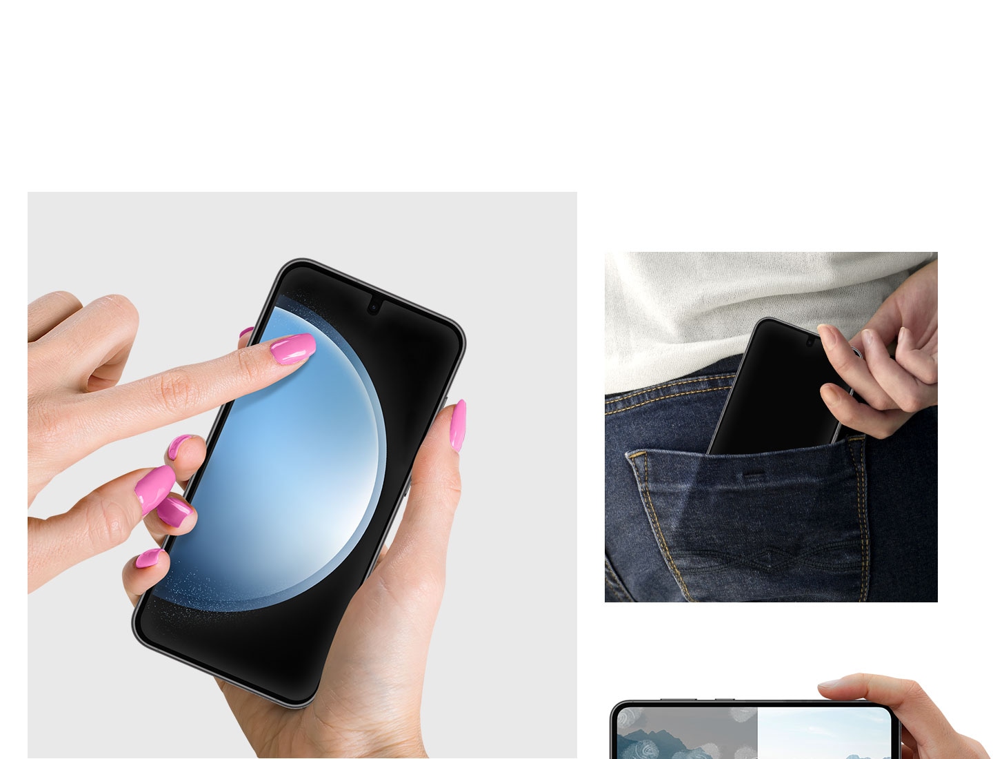 A hand holds a Galaxy S23 FE device with a finger touching its screen applied with a screen protector. A hand takes out a device with a screen protector applied from a pocket. A hand is holding the device that shows an image onscreen.